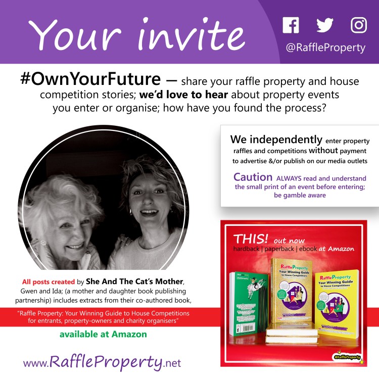Picture invitation for people who have either entered or organised raffle property and house competitions, to share their stories with She And The Cat's Mother via their media outlets; join the conversation